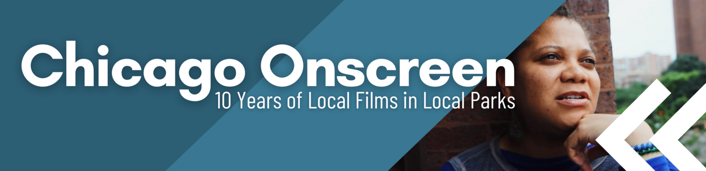 Chicago Onscreen: 10 Years of Local Films in Local Parks. A person looks off to the side in thought.