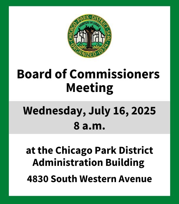 Chicago Park District Board of Commissioners Meeting, July 16, 2025, 8 a.m.