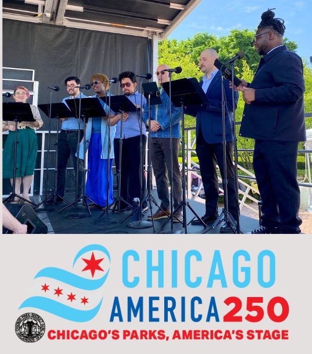 A group of seven people singing on a stage in a park with a Chicago America 250 logo below.